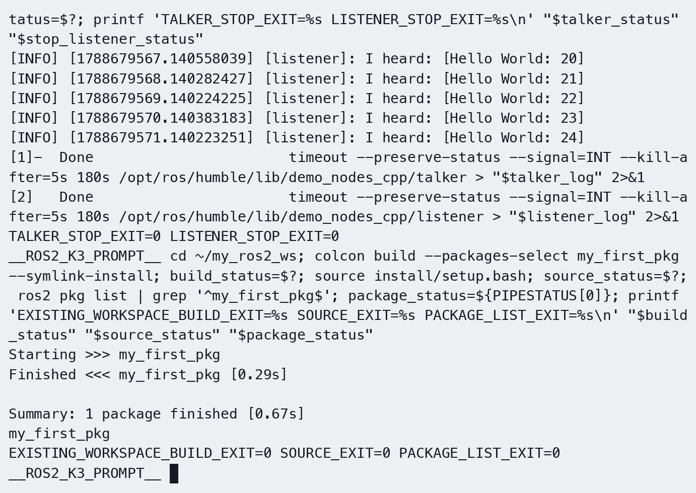 K3 现有 my_first_pkg 复编译通过，加载 setup.bash 后可查询到该包。